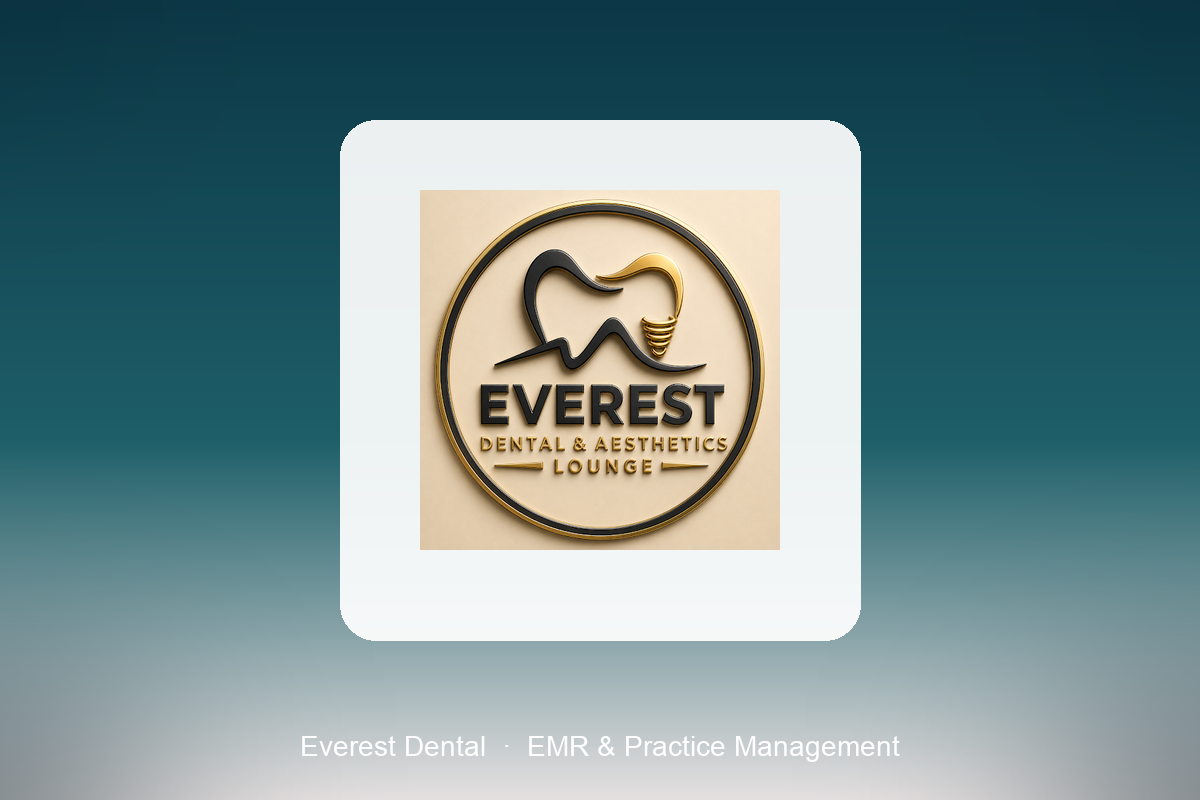 Everest Dental & Aesthetics Lounge — EMR and practice management platform